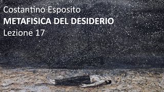 Lezione 17  Metafisica del desiderio dalleros platonico alla crisi della libido in M Houellebecq [upl. by Anehsuc]