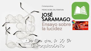 LIBRO  ENSAYO SOBRE LA LUCIDEZ  José Saramago  RSMASonidos para leer UnPoquicoDeTo [upl. by Aggappe]