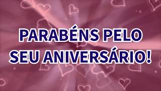 MENSAGEM DE ANIVERSÁRIO PARA UMA PESSOA ESPECIAL [upl. by Imelda]