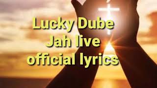 Lucky Dube Jah live official lyrics [upl. by Matrona427]