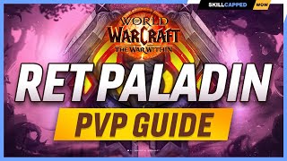 Retribution Paladin The War Within PvP Guide  Best Hero Talents PvP Talents Race Gear amp Macros [upl. by Aramoiz]