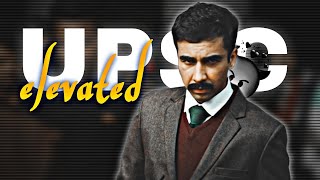 ELEVATED  UPSC 🥀🔥 Shubh Song Edit  IAS Status  Edit By Rjt [upl. by Stolzer]