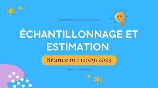 Échantillonnage et Estimation S3 séance 01 Introduction générale 2023 [upl. by Naasar991]