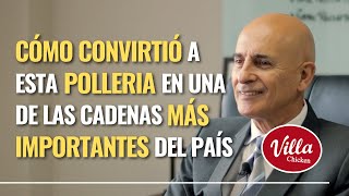 CONVIRTIÓ a esta POLLERIA en una de las cadenas de POLLOS A LA BRASA más IMPORTANTES de todo el PERÚ [upl. by Oah]