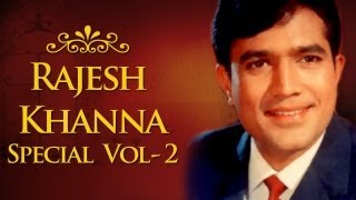 Rajesh Khanna Superhit Song Collection HD  Volume 2  Evergreen Bollywood Songs [upl. by Normandy721]