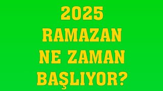 2025 Ramazan Ayı Ne Zaman Başlıyor Ramazan Bayramı tatili kaç gün olacak [upl. by Ahtibbat]