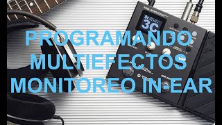 Hablemos de monitoreo InEar y programar multiefectos [upl. by Hamrnand]