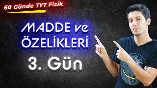 3 60 Günde TYT Fizik Kampı  Madde ve Özellikleri  Konu Anlatım  3 Gün [upl. by Adnalue800]