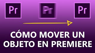 Cómo animar un objeto en Premiere Pro y añadir movimiento a tu imagen [upl. by Jermain]