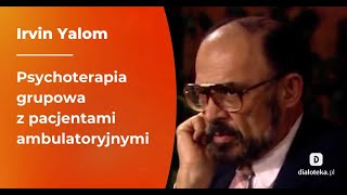 Irvin Yalom  Psychoterapia grupowa z pacjentami ambulatoryjnymi [upl. by Mathias143]