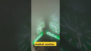 makkah weather  please subscribe vlog mohsinsvlogs [upl. by Susan]