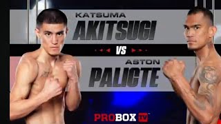 PROBOX TV PRESENTS Katsuma Akitsugi vs Aston Palicte [upl. by Brena]