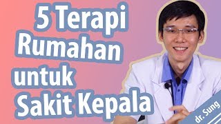 5 Terapi Rumahan untuk Cara Mengatasi Sakit Kepala [upl. by Aribold]