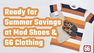 Ready for Summer Savings at Mod Shoes amp 66 Clothing [upl. by Kenlee]