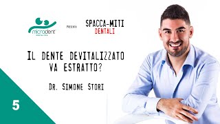 Il dente devitalizzato va estratto  Spaccamiti Dentali  513 [upl. by Jc]