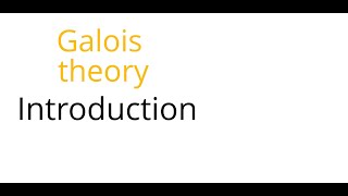 Galois theory Introduction [upl. by Perren]