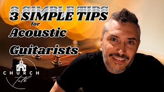 Simple Tips for Leading Worship from the Acoustic Guitar Church Talk Episode 41 [upl. by Sander]