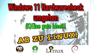 Windows 11 Hardwarecheck umgehen  Eine gute Idee  Rufus Ventoy Reghack Setupparameter GERMAN [upl. by Eliot372]