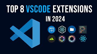 Top 8 VSCode Extensions You MUST TRY In 2024 [upl. by Rosel602]