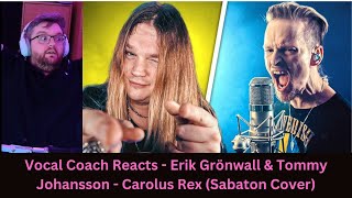 Vocal Coach Reacts To  Erik Grönwall amp Tommy Johansson  Carolus Rex [upl. by Akimed]