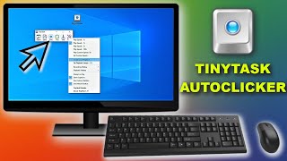 Keyboard and Mouse Recorder Loop AutoClicker 2022 Guide TinyTask [upl. by Grishilda]