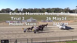 Echuca Harness Racing Club Trial 2 26 May 24 [upl. by Fanechka988]