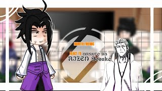 Past Naruto Friends React to Naruto As Aizen Sosuke Bleach  •pt1  spoilers [upl. by Anilrac593]