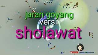 Jaran goyang versi sholawat karaoke [upl. by Adnimra675]