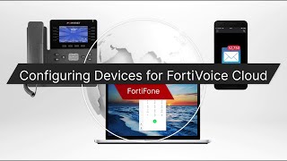 Configuring Devices for FortiVoice Cloud  Fortinet Product Demo [upl. by Leunamnauj]