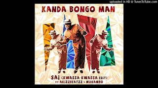 Kanda Bongo Man – Sai Kwassa Kwassa Edit by AkizzBeatzz amp Mukambo [upl. by Elizabeth]