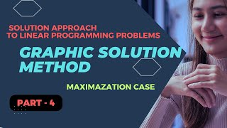 Operation research Chapter 2 part 4 Graphic solution method in Amharic [upl. by Maffa]