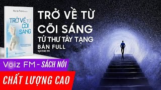 Sách nói Trở Về Từ Cõi Sáng Tử Thư Tây Tạng  Nguyên Phong  Voiz FM  Bản FULL Đặc biệt [upl. by Charmine872]