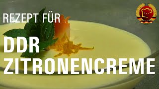 Unschlagbar leckeres DDR Zitronencreme Dessert Rezept das jeden Gast begeistern wird [upl. by Ecyob833]