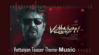 Vettaiyan Teaser Theme  vettaiyanfirstsingle vettaiyan vettaiyanthem thememusic rajinikanth [upl. by Drogin858]