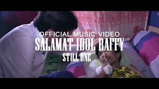 Salamat Idol Raffy Tulfo Official Music Video  Still One [upl. by Aititel]