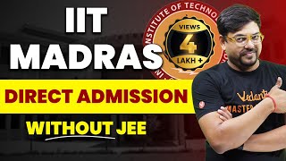 IIT Without JEE  IIT Madras  BSc in Computer Science and Data Analytics  Complete Details [upl. by Tavey]