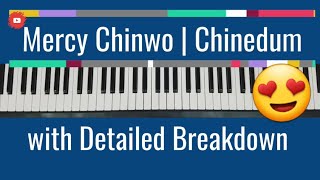 Mercy Chinwo  Chinedum with Detailed Breakdown [upl. by Danny]