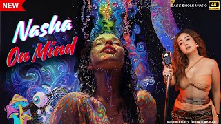 Nasha On Mind  Psychedelic Visuals Song  Trippy Party Trance song  Bass Bhole Music [upl. by Nyladnor]