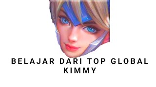 Belajar dari top global kimmy  mobile legends bang bang [upl. by Notnek]