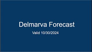 Delmarva Forecast 10302024 [upl. by Edgard404]