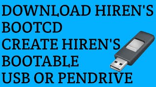 How To Create Hirens BootCD On USB Or Pendrive  Download Hirens Boot CD And Make Hiren Boot USB [upl. by Neelyad]