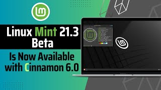 Linux Mint 213 Beta is Out with Cinnamon 60  Wayland Support [upl. by Adeehsar]