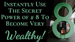 Numerology Reveals The Secret of  8 to Become Wealthy amp Abundant l For Anyone Struggling With Money [upl. by Mather299]