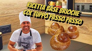 Ricetta originale base brioche col tuppo passo passo [upl. by Jemena928]