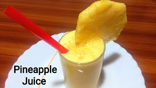 Pineapple Juice  Pineapple Juice Recipe  Pineapple juice ke fayde [upl. by Nellek108]