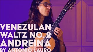 Venezuelan Waltz no 2 quotAndreinaquot by Antonio Lauro  Performed by Craig Winston Classical Guitarist [upl. by Toddie]