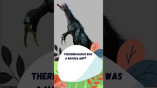 Meet Therizinosaurus The Dinosaur with Giant Claws [upl. by Gizela]