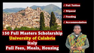 150 Full MSc Scholarships with Accommodation Feeding amp €‎3000 Stipend University of Calabria [upl. by Otilia]