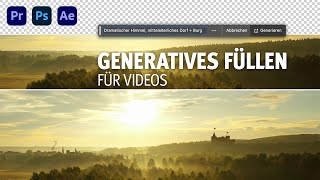 Generatives Füllen für Videos in Premiere Pro mit Photoshop amp After Effects [upl. by Anemij]