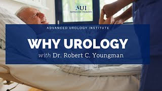 Why Choose Urology  Dr Robert C Youngman [upl. by Solram]